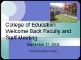 College of Education Welcome Back Faculty and Staff Meeting PowerPoint PPT Presentation