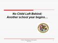 No Child Left Behind:  Another school year begins... PowerPoint PPT Presentation