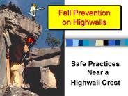 Fall Prevention on Highwalls