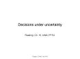Decisions under uncertainty