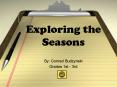 Exploring the Seasons PowerPoint PPT Presentation