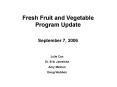Fresh Fruit and Vegetable Program Update PowerPoint PPT Presentation