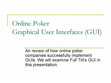 Online Poker Graphical User Interfaces GUI