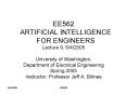 EE562 ARTIFICIAL INTELLIGENCE FOR ENGINEERS PowerPoint PPT Presentation
