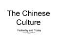 The Chinese Culture PowerPoint PPT Presentation