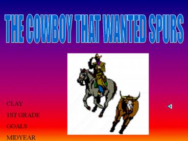 THE COWBOY THAT WANTED SPURS
