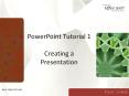 PowerPoint%20Tutorial%201%20Creating%20a%20Presentation PowerPoint PPT Presentation