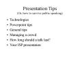Presentation Tips (Or, how to survive public speaking) PowerPoint PPT Presentation