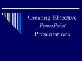 Creating Effective PowerPoint Presentations PowerPoint PPT Presentation