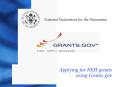 Applying for NEH grants using Grants'gov PowerPoint PPT Presentation