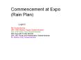Commencement at Expo (Rain Plan) PowerPoint PPT Presentation
