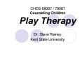 CHDS 68067 78067 Counseling Children Play Therapy PowerPoint PPT Presentation