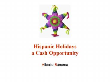 Hispanic Holidays a Cash Opportunity
