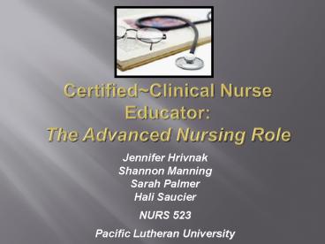 CertifiedClinical Nurse Educator: The Advanced Nursing Role