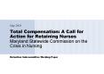 Total Compensation: A Call for Action for Retaining Nurses Maryland Statewide Commission on the Cris PowerPoint PPT Presentation