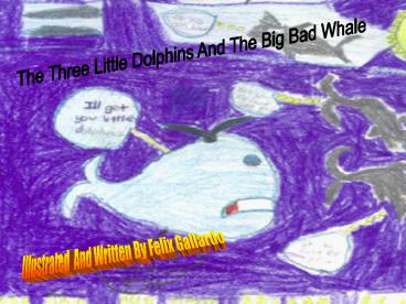 The Three Little Dolphins And The Big Bad Whale