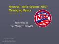 National Traffic System (NTS) Messaging Basics PowerPoint PPT Presentation