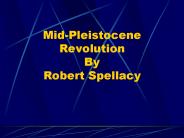 MidPleistocene Revolution By Robert Spellacy