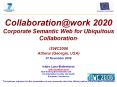Collaboration@work%202020%20Corporate%20Semantic%20Web%20for%20Ubiquitous%20Collaboration*%20%20ISWC2006%20Athens%20(Georgia,%20USA)%2007%20November%202006%20%20Isidro%20Laso-Ballesteros%20isidro.laso@cec.eu.int%20New%20Working%20Environments%20Unit%20DG%20information%20Society%20and%20media%20European PowerPoint PPT Presentation