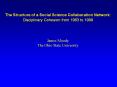 The Structure of a Social Science Collaboration Network: PowerPoint PPT Presentation