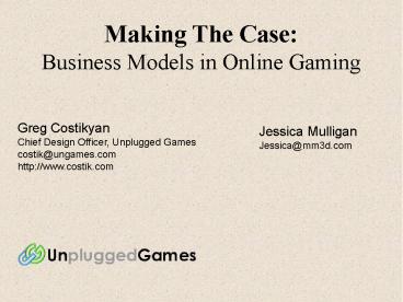 Making The Case: Business Models in Online Gaming