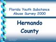 Florida Youth Substance Abuse Survey 2000 PowerPoint PPT Presentation