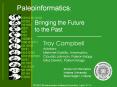 Troy%20Campbell%20Advisors:%20Mehmet%20Dalkilic,%20Informatics%20Claudia%20Johnson,%20Paleontology%20Erika%20Elswick,%20Paleontology PowerPoint PPT Presentation