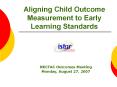 Aligning Child Outcome Measurement to Early Learning Standards PowerPoint PPT Presentation