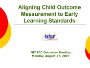 Aligning Child Outcome Measurement to Early Learning Standards