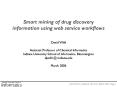 Smart mining of drug discovery information using web service workflows PowerPoint PPT Presentation