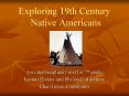 Exploring 19th Century Native Americans PowerPoint PPT Presentation