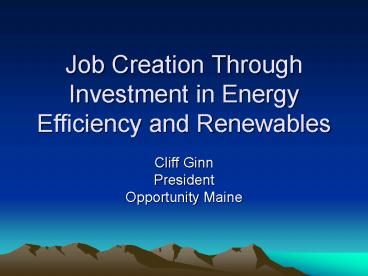 Job Creation Through Investment in Energy Efficiency and Renewables