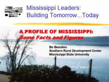 Mississippi Leaders: Building Tomorrow'''Today