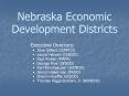 Nebraska Economic Development Districts PowerPoint PPT Presentation