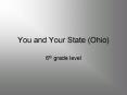 You and Your State Ohio PowerPoint PPT Presentation