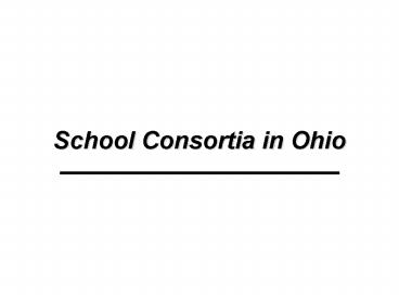 School Consortia in Ohio