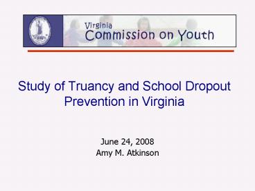 Study of Truancy and School Dropout Prevention in Virginia