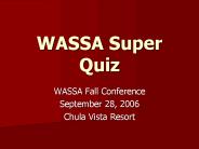 WASSA Super Quiz