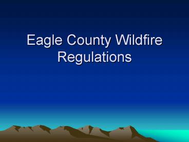 Eagle County Wildfire Regulations