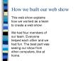 How we built our web show PowerPoint PPT Presentation