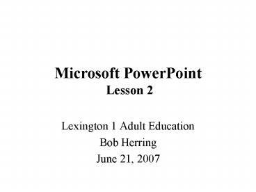Microsoft PowerPoint Lesson 2