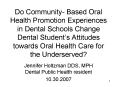 Do Community Based Oral Health Promotion Experiences in Dental Schools Change Dental Students Attitu PowerPoint PPT Presentation