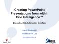 Creating PowerPoint Presentations from within Brio Intelligence PowerPoint PPT Presentation