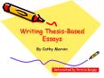 Writing Thesis-Based Essays PowerPoint PPT Presentation