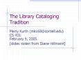 The Library Cataloging Tradition PowerPoint PPT Presentation
