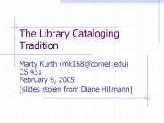 The Library Cataloging Tradition