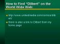 How to Find Dilbert on the World Wide Web: PowerPoint PPT Presentation