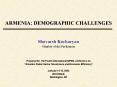 ARMENIA: DEMOGRAPHIC CHALLENGES PowerPoint PPT Presentation