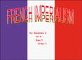 FRENCH IMPERIALISM PowerPoint PPT Presentation