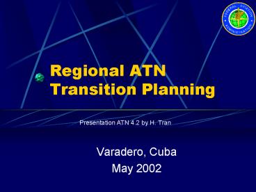Regional ATN Transition Planning